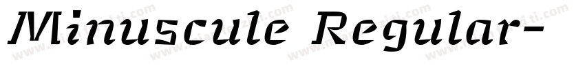 Minuscule Regular字体转换